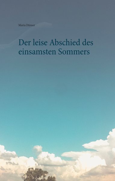 Cover von Der leise Abschied des einsamsten Sommers