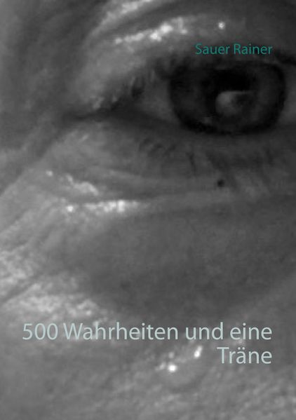 Cover von 500 Wahrheiten und eine Träne