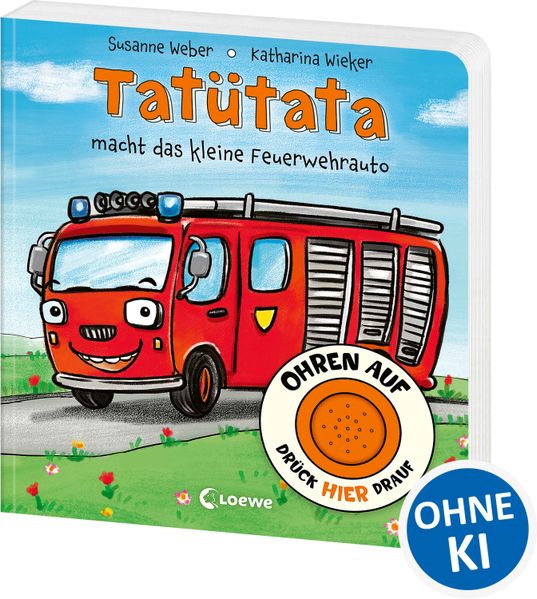 Cover von Ohren auf, drück hier drauf! – Tatütata macht das kleine Feuerwehrauto
