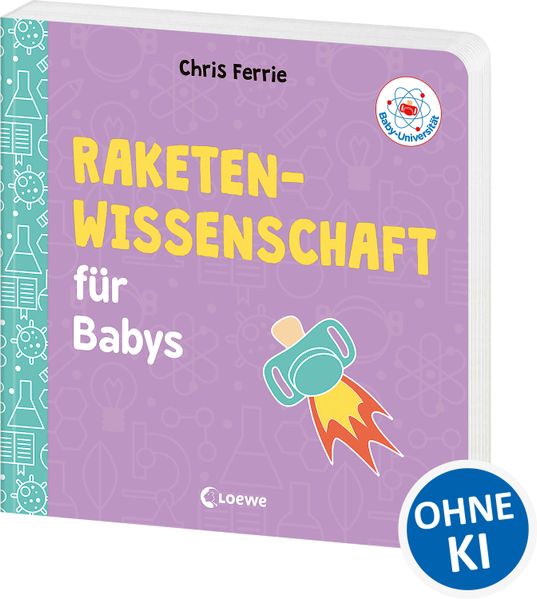 Cover von Baby-Universität – Raketenwissenschaft für Babys