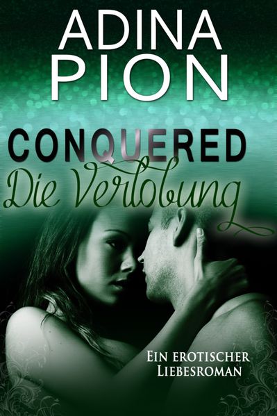 Cover von Conquered – Die Verlobung