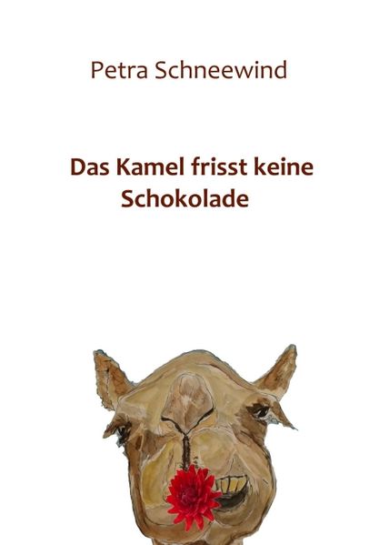 Cover von Das Kamel frisst keine Schokolade