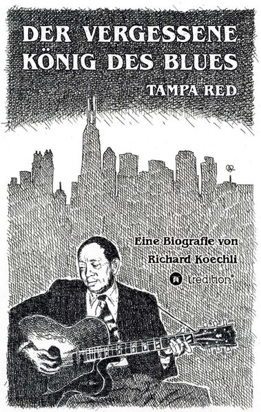 Cover von Der vergessene König des Blues – Tampa Red