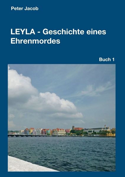 Cover von Leyla – Geschichte eines Ehrenmordes