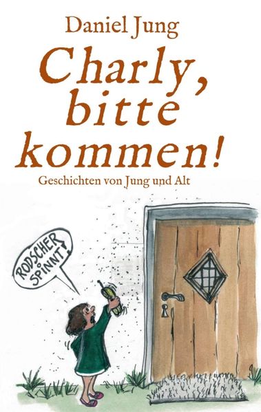 Cover von Charly, bitte kommen!