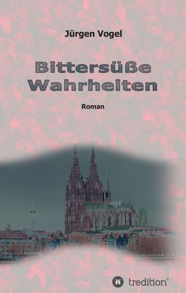 Cover von Bittersüße Wahrheiten