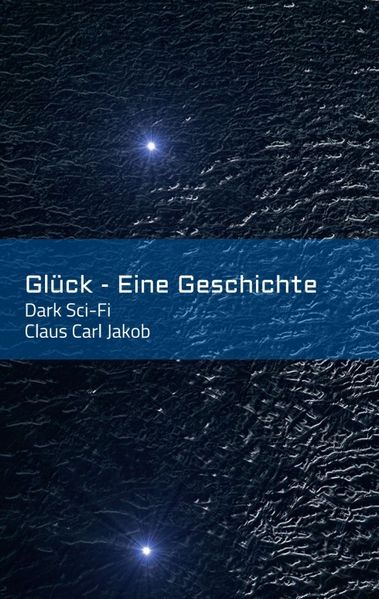 Cover von Glück – Eine Geschichte