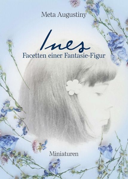 Cover von Ines – Facetten einer Fantasie-Figur