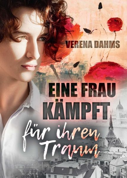 Cover von Eine Frau kämpft für ihren Traum