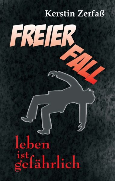 Cover von Freier Fall, leben ist gefährlich