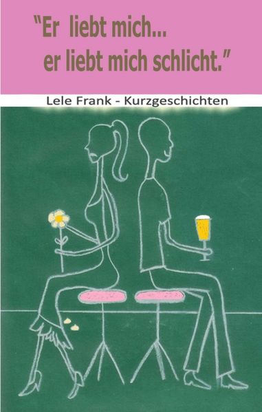 Cover von Er liebt mich… er liebt mich schlicht