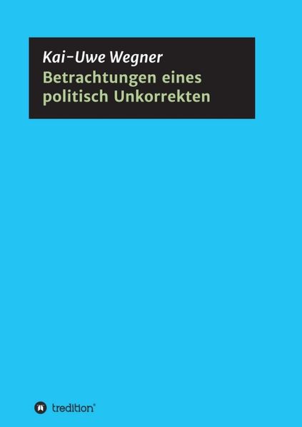 Cover von Betrachtungen eines politisch Unkorrekten