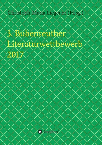 Cover von 3. Bubenreuther Literaturwettbewerb 2017