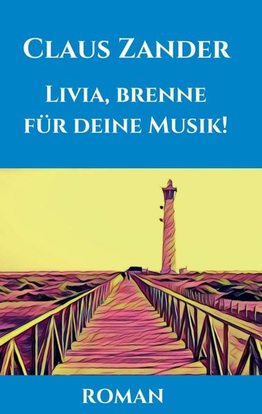 Cover von Livia, brenne für deine Musik!