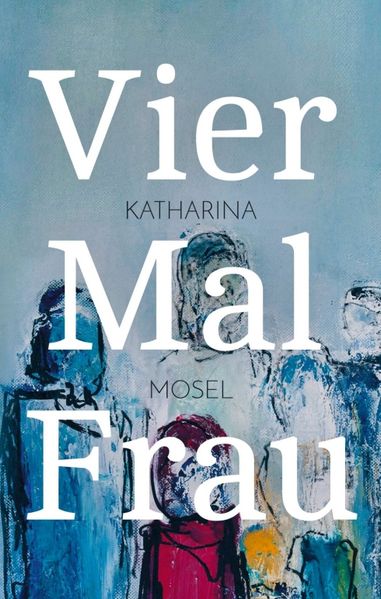 Cover von Vier Mal Frau