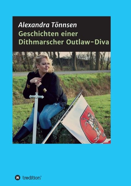 Cover von Geschichten einer Dithmarscher Outlaw-Diva