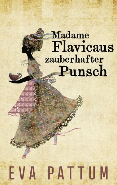 Cover von Madame Flavicaus zauberhafter Punsch
