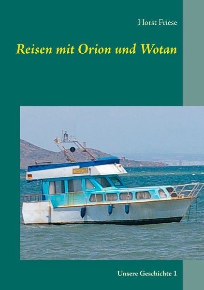 Cover von Reisen mit Orion und Wotan