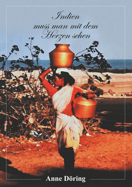 Cover von Indien muss man mit dem Herzen sehen