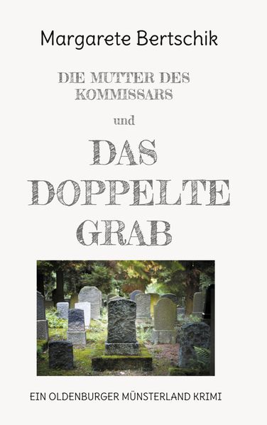 Cover von Die Mutter des Kommissars und das doppelte Grab