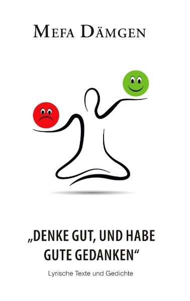 Cover von „Denke Gut, und habe gute Gedanken“