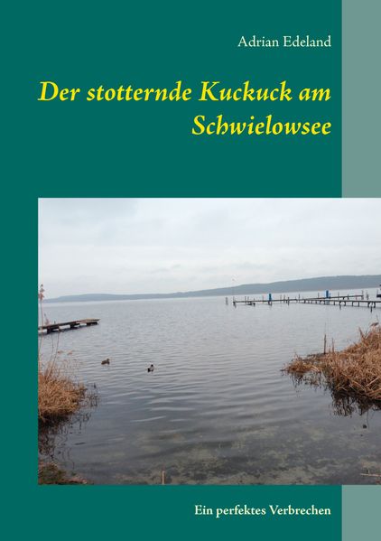 Cover von Der stotternde Kuckuck am Schwielowsee