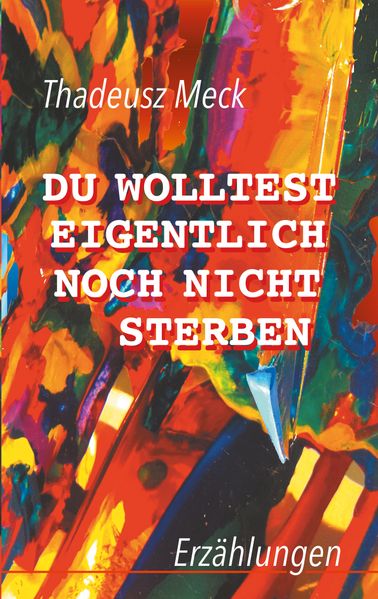 Cover von Du wolltest eigentlich noch nicht sterben