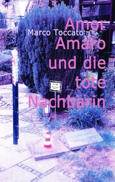 Cover von Amor Amaro und die tote Nachbarin