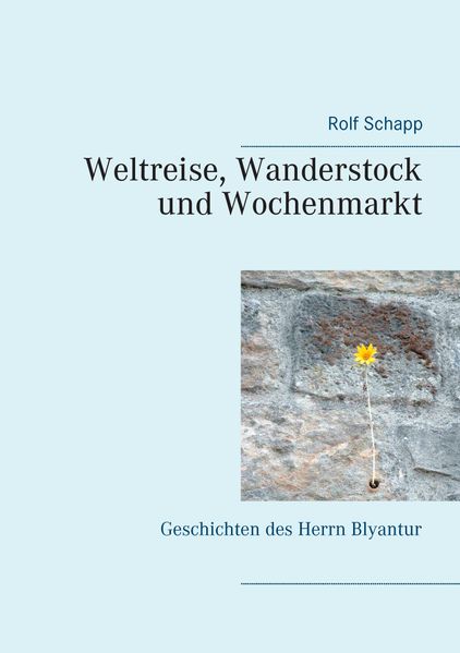 Cover von Weltreise, Wanderstock und Wochenmarkt