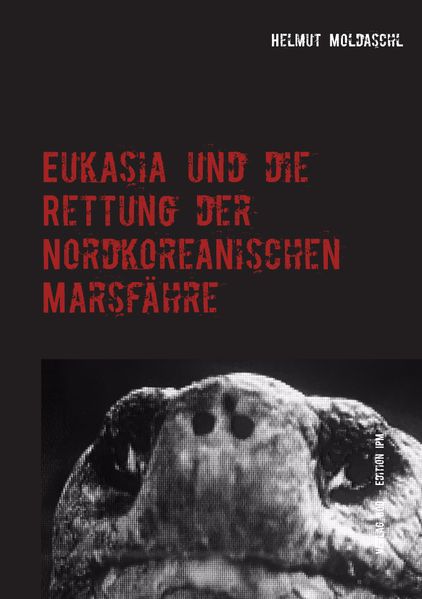 Cover von Eukasia und die Rettung der Nordkoreanischen Marsfähre