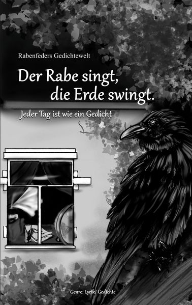 Cover von Rabenfeders Gedichtewelt Der Rabe singt Die Erde swingt