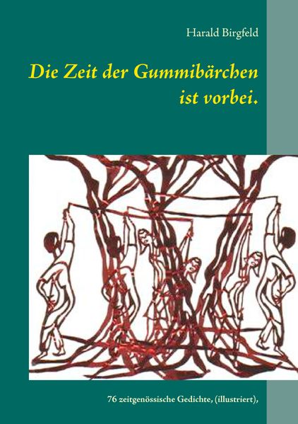 Cover von Die Zeit der Gummibärchen ist vorbei.