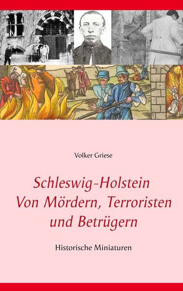 Cover von Schleswig-Holstein Von Mördern, Terroristen und Betrügern