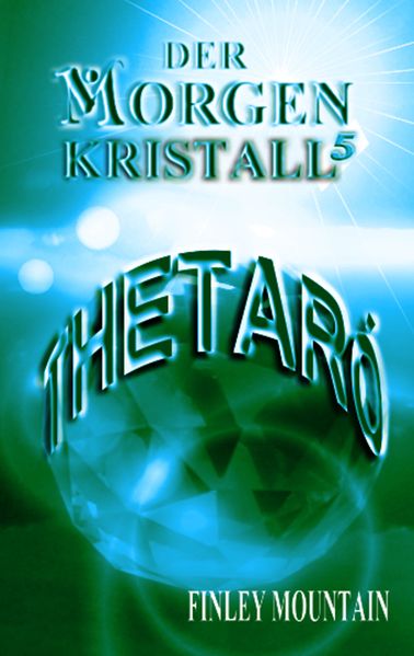 Cover von Der Morgenkristall 5