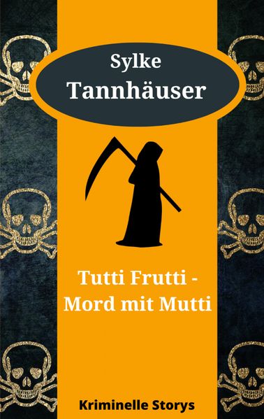 Cover von Tutti Frutti – Mord mit Mutti