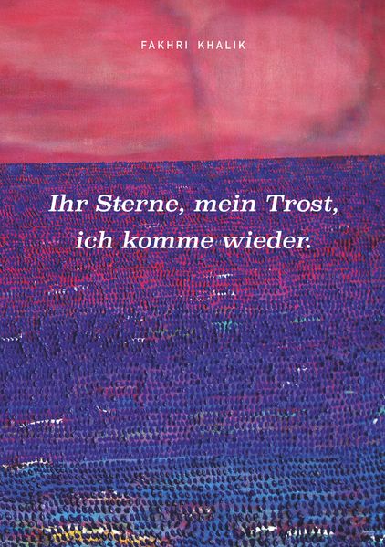 Cover von Ihr Sterne, mein Trost, ich komme wieder.