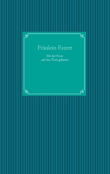 Cover von Mit der Faust auf den Tisch gehauen