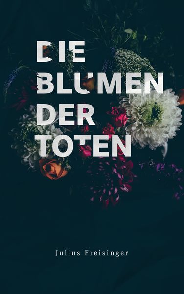 Cover von Die Blumen der Toten