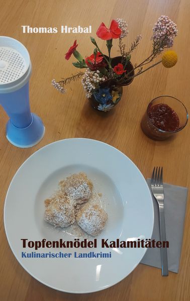 Cover von Topfenknödel Kalamitäten