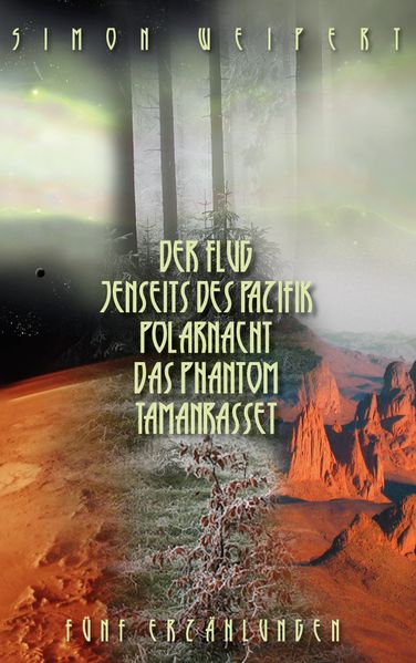 Cover von Der Flug – Jenseits des Pazifik – Polarnacht – Das Phantom – Tamanrasset