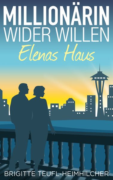 Cover von Millionärin wider Willen – Elenas Haus