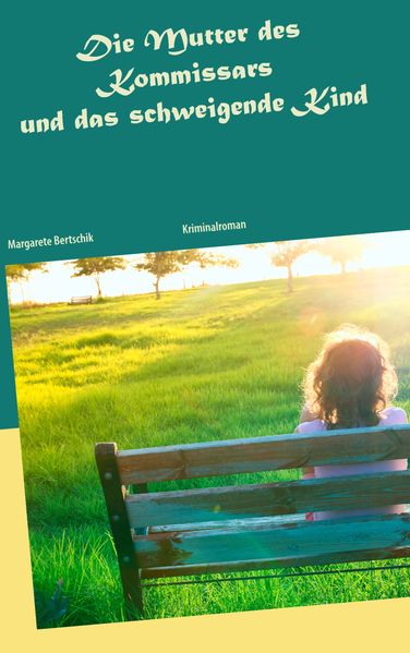 Cover von Die Mutter des Kommissars und das schweigende Kind