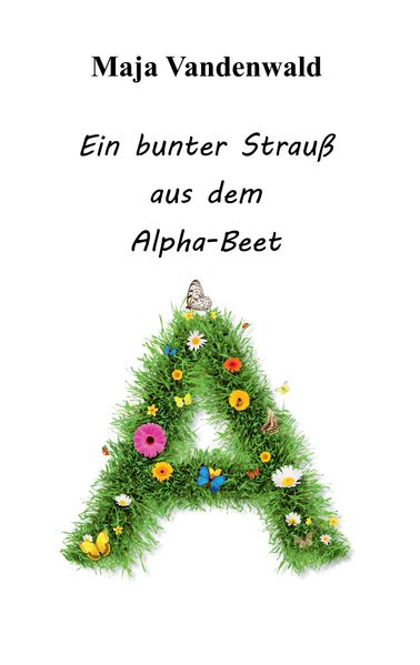 Cover von Ein bunter Strauß aus dem Alpha-Beet