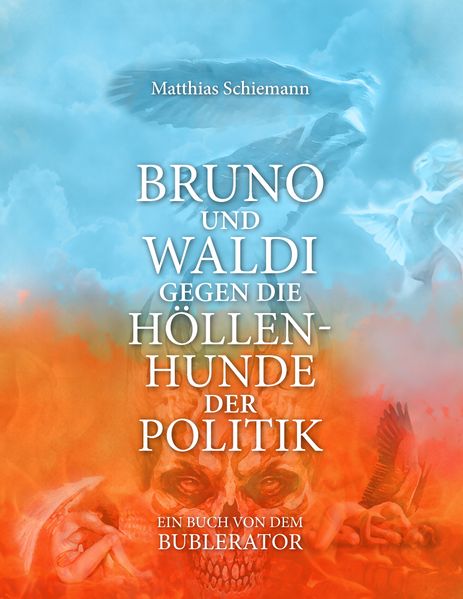 Cover von Bruno und Waldi gegen die Höllenhunde der Politik