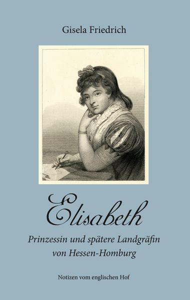 Cover von Elisabeth – Prinzessin und spätere Landgräfin von Hessen-Homburg