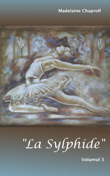 Cover von „La Sylphide“ Volumul 3