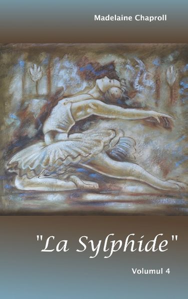 Cover von „La Sylphide“ Volumul 4