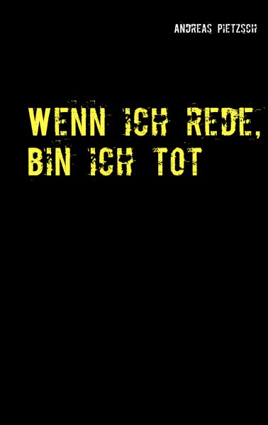 Cover von Wenn ich rede, bin ich tot