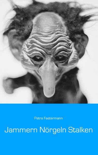 Cover von Jammern Nörgeln Stalken