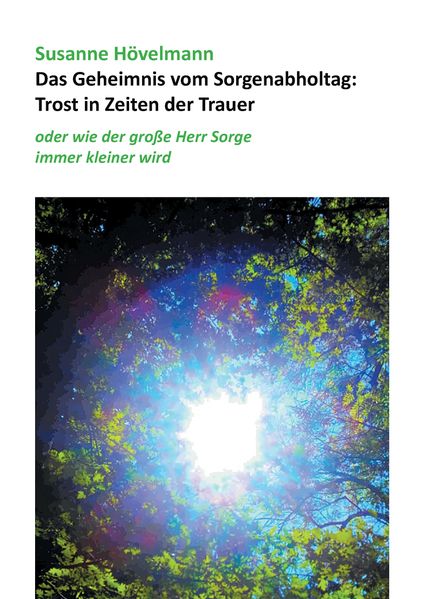 Cover von Das Geheimnis vom Sorgenabholtag: Trost in Zeiten der Trauer